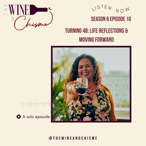 Turning 48: LIfe Reflections and Moving Forward