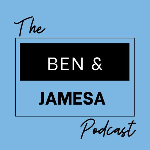 Ep. 162: The End of the Ben and Jamesa Podcast (at least for 2025)