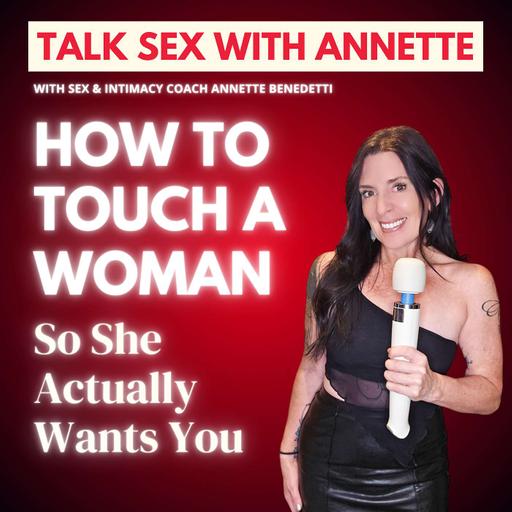 How to Touch a Woman So She Actually Wants You — The 4-Minute Method