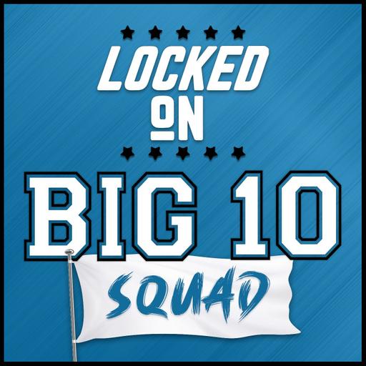 Big 10 SQUAD - What the Big Ten Will do in Week Fourteen