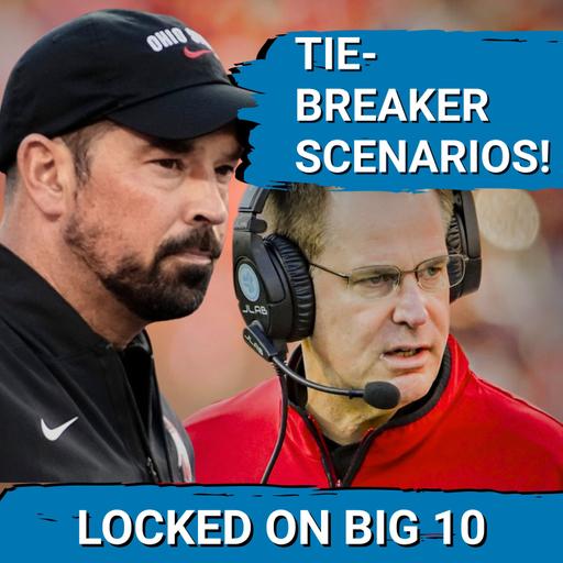 TIE BREAKERS! Ohio State, Indiana, Oregon and Michigan STILL ALIVE for BIG TEN Championship Game!