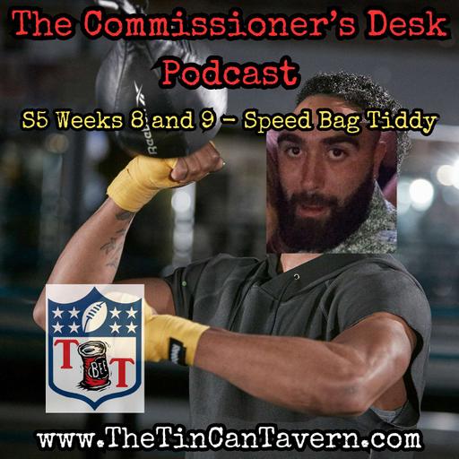 S5 Weeks 8 and 9 - Speed Bag Tiddy