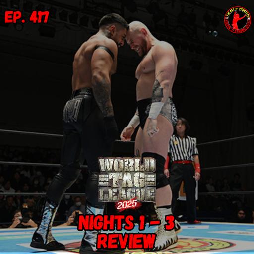 Keepin' It Strong Style - EP 417 - World Tag League 2025 Nights 1-3 Review