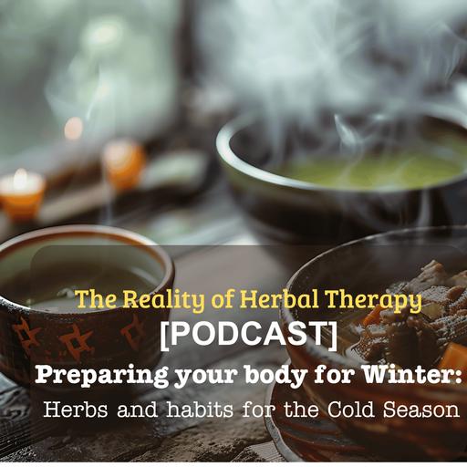 Preparing your body for Winter: Herbs and habits for the cold season