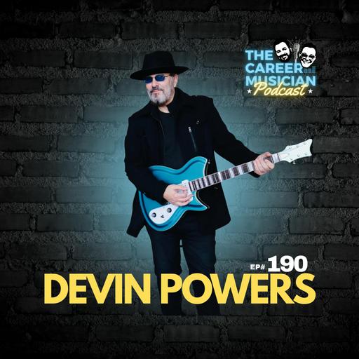 #190: Composer & Sync-Licensing Powerhouse – Devin Powers on Making Music Work