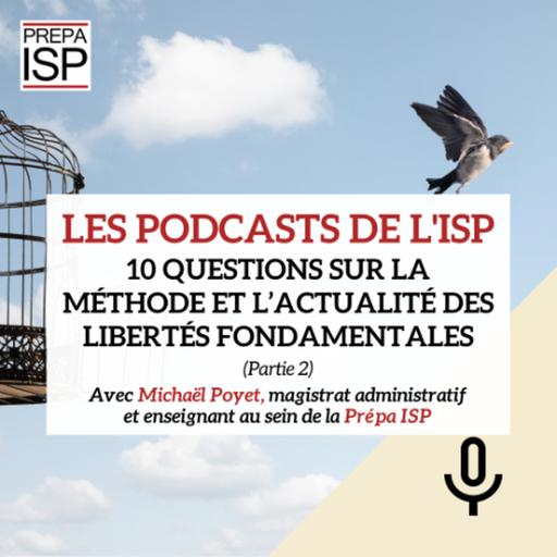 10 questions sur la méthode et l'actualités des libertés fondamentales (Partie 2)