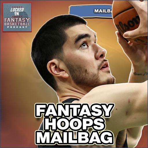 LIVE Fantasy Basketball Mailbag With Josh Lloyd & Adam King | Avdija, Kings Mess, Harper & More