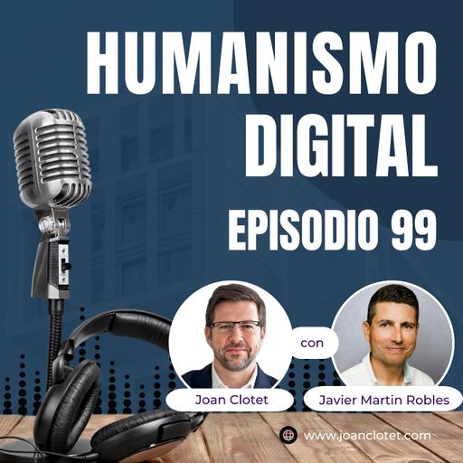 99 - Robots humanoides con Javier Martín Robles