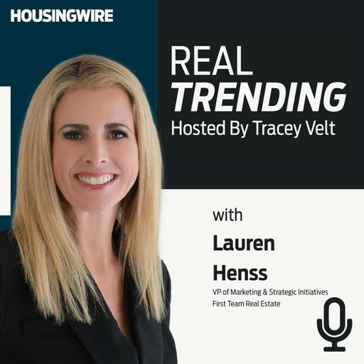 Top real estate marketing pro Lauren Henss on how FirstTeam achieves 98% agent retention