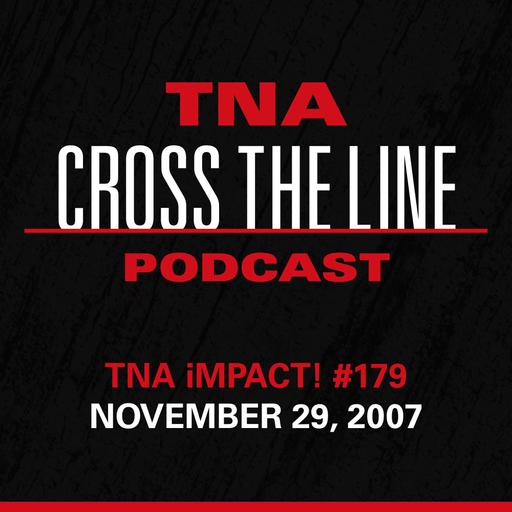 Episode #331: TNA iMPACT! #179 - 11/29/07: Coalition/Alliance Summit