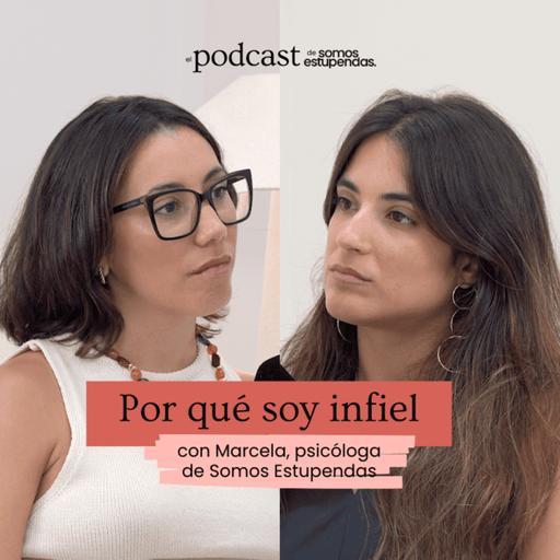 Por qué soy infiel | Ep.228