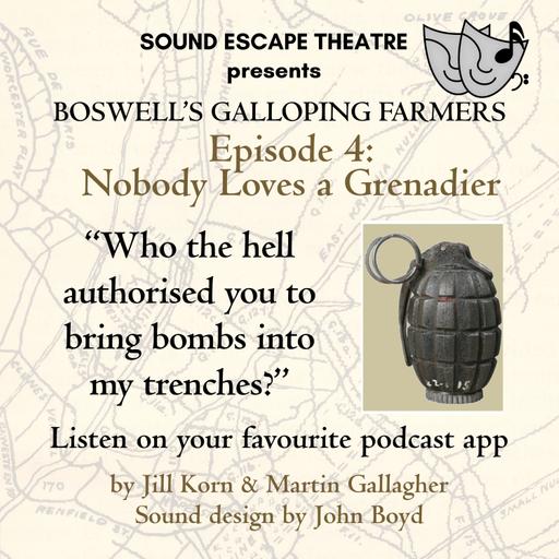 Boswell's Galloping Farmers 4: Nobody Loves a Grenadier