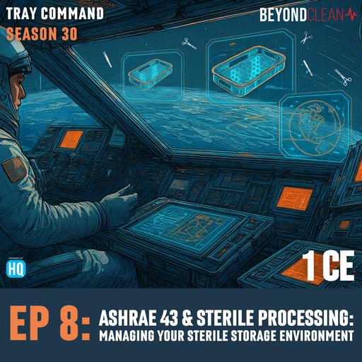 Tray Command - ASHRAE 43 & Sterile Processing: Managing Your Sterile Storage Environment