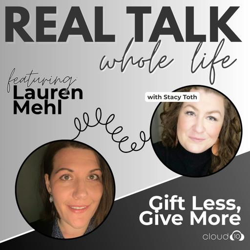 Gift Less, Give More