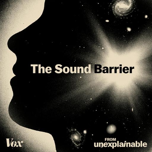 The Sound Barrier #4: Listen to the universe