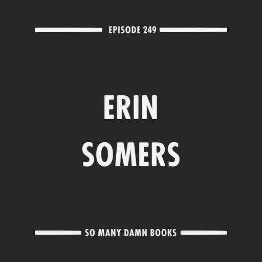 249: Erin Somers (THE TEN YEAR AFFAIR) & Susie Boyt's LOVED AND MISSED
