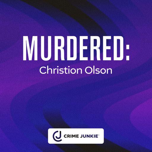 MURDERED: Christion Olson