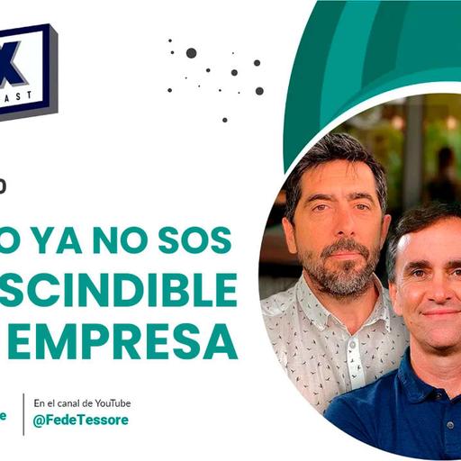 El día que dejas de ser imprescindible en tu propia empresa |🎙 𝟯𝗫 𝗣𝗢𝗗𝗖𝗔𝗦𝗧 𝗘𝗣 21