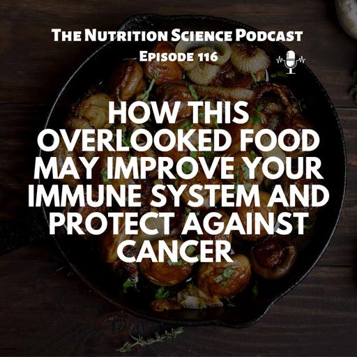 How This Overlooked Food May Improve Your Immune System and Protect Against Cancer