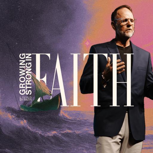Growing Strong In Faith