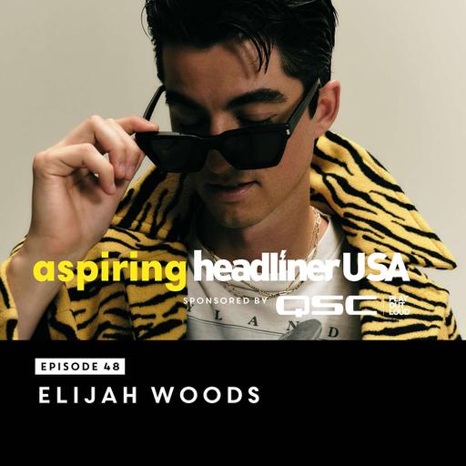 Aspiring Headliner USA 48: elijah woods