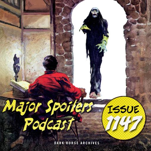 Major Spoilers Podcast #1147: Heists, Horrors, and Haunted Archives
