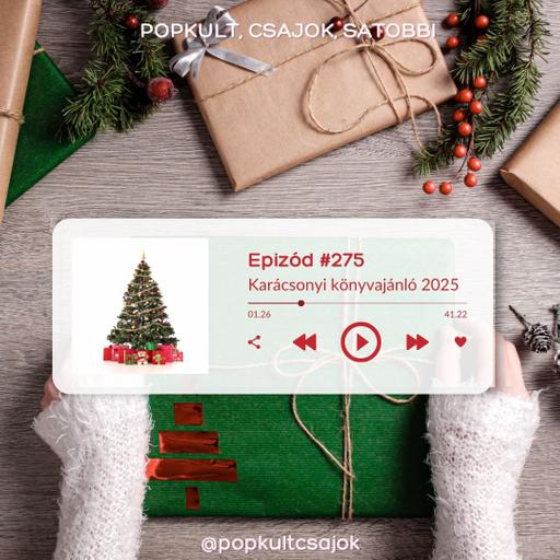 Karácsonyi könyvajánló 2025 – a 275. epizód