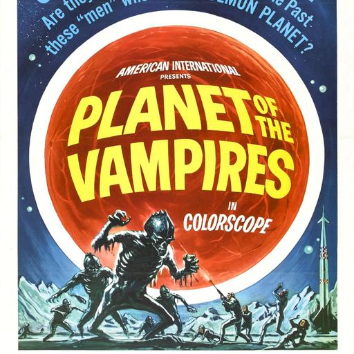 Mario Bava: Planet of the Vampires feat. John Logan (Podcast/Discussion)