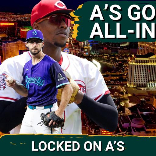 A'S GO ALL IN: Special Guests, Jeff Carr with Locked on Reds & Daynen Biggs with Locked on D-Backs