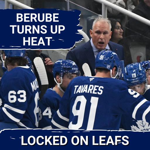 Craig Berube Turns Up the HEAT at practice as Leafs Search for Answers