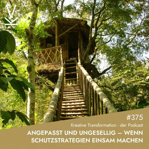 #375 Angepasst und ungesellig – Wenn Schutzstrategien einsam machen