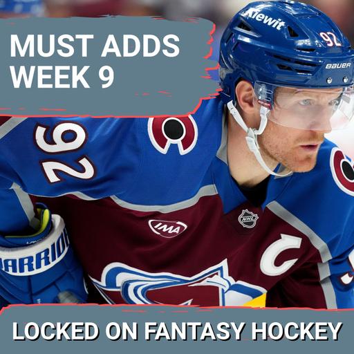 Fantasy Hockey Week 9 Waiver Wire MUST ADDS: Landeskog | Raddysh | McMichael | Greer | Rinzel