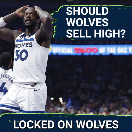 SELL HIGH: Should the Minnesota Timberwolves Trade Julius Randle? Ranking Potential Guard Acquisitions