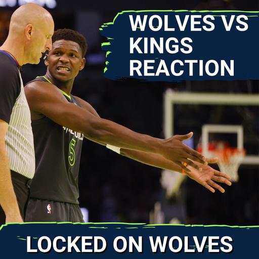 WOLVES POSTCAST: Timberwolves GIFT ANOTHER GAME After CHOKE JOB In Final Minutes vs Kings