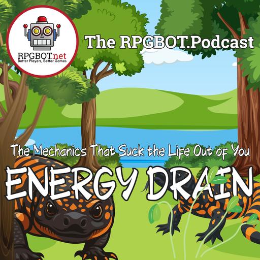 ENERGY DRAIN - The Mechanics that Suck the Life Out of You