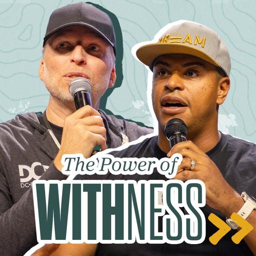 The Power of WITHness