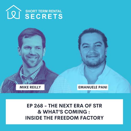 Ep 268 - The Next Era of STR & What’s Coming : Inside the Freedom Factory