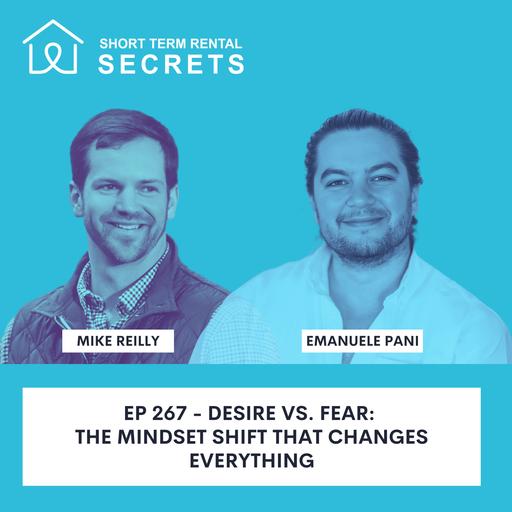Ep 267 - Desire vs. Fear: The Mindset Shift That Changes Everything