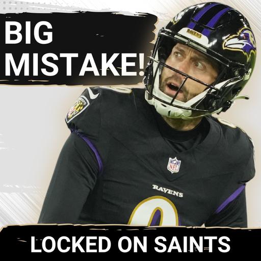 YIKES: New Orleans Saints' Justin Tucker Pursuit A TONE DEAF Risk Not Worth Taking