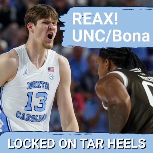 REACTION: Caleb Wilson / Henri Veesaar POWER UNC To Victory Over Bonnies With 20/10 Double-Doubles