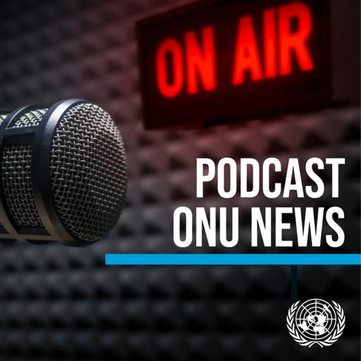 Podcast ONU News - Rafael Mariano Grossi