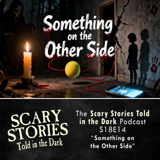 S18E14 - "Something on the Other Side" – Scary Stories Told in the Dark