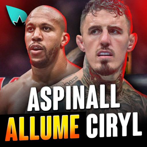 Tom Aspinall règle ses comptes avec Ciryl Gane (et Dana White)