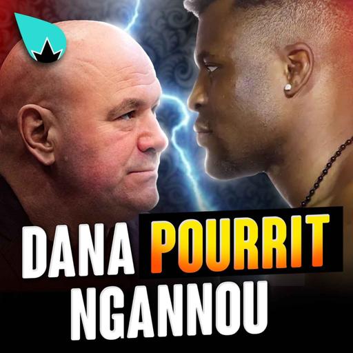 Francis Ngannou vs Dana White : ÇA CHAUFFE !