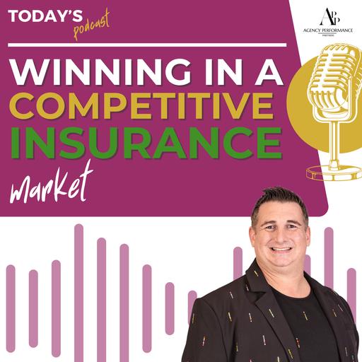 Winning in a Competitive Insurance Market