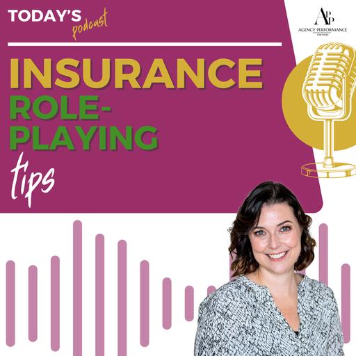 Insurance Role Playing Tips Every Agent Should Know