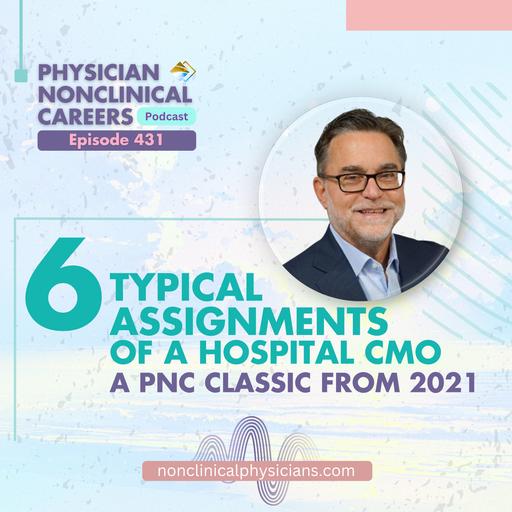 6 Typical Assignments of a Hospital CMO - A PNC Classic from 2021