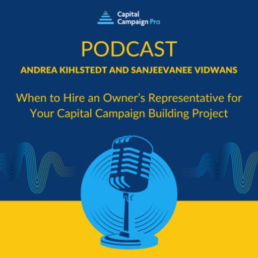 When to Hire an Owner’s Representative for Your Capital Campaign Building Project