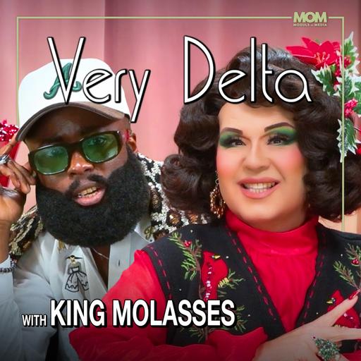 "Very Delta" Episode #167 (w/ King Molasses)