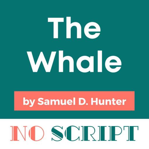 "The Whale" by Samuel D. Hunter | S15.E09
